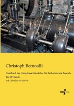 Handbuch der Dampfmaschinenlehre fur Techniker und Freunde der Mechanik