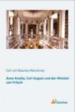 Anna Amalia, Carl August und der Minister von Fritsch