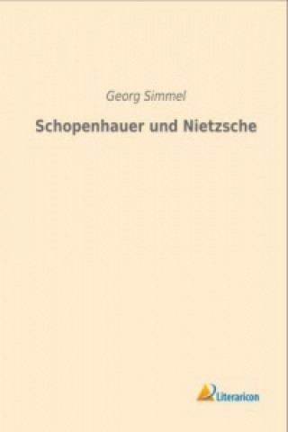 Schopenhauer und Nietzsche