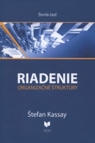 Riadenie 4 Organizačné štruktúry