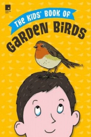 Kids' Book of Garden Birds