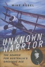 Unknown Warrior - The Search for Australia's Greatest Ace