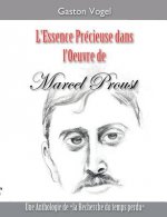 L'essence Precieuse dans l'Oeuvre de Marcel Proust