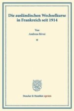 Die ausländischen Wechselkurse in Frankreich seit 1914.