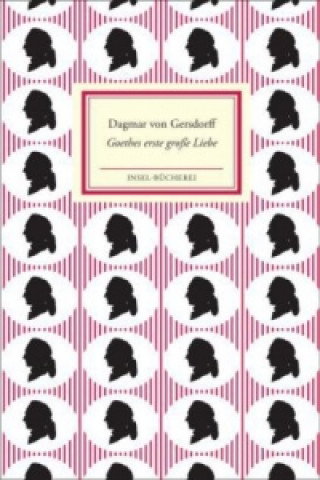 Goethes erste große Liebe - Lili Schönemann