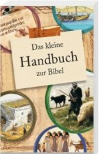 Das kleine Handbuch zur Bibel