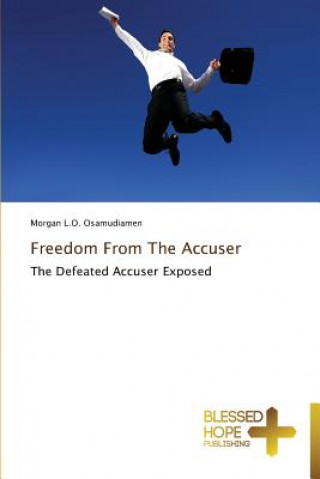 Freedom From The Accuser