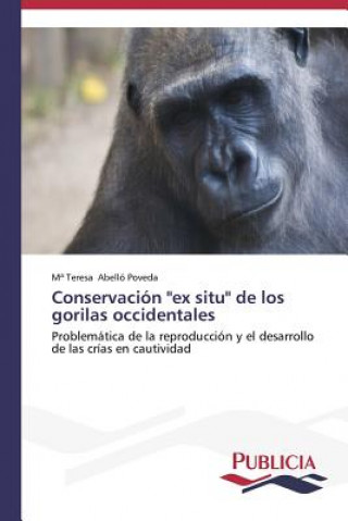 Conservacion ex situ de los gorilas occidentales