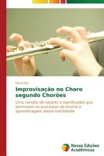 Improvisacao no Choro segundo Choroes