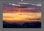 Schweiz - Eine Reise durch die idyllische Bergwelt (Wandkalender immerwährend DIN A2 quer)