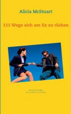 111 Wege sich am Ex zu rachen