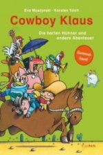 Cowboy Klaus - Die harten Hühner und andere Abenteuer