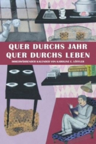 Quer durchs Jahr, quer durchs Leben