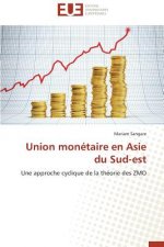 Union Monetaire En Asie Du Sud-Est