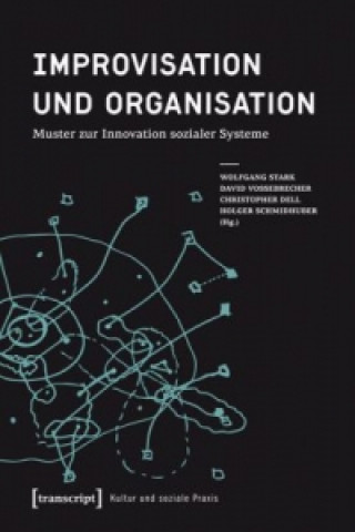 Improvisation und Organisation