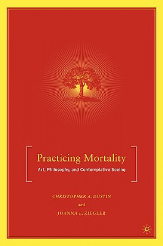 Practicing Mortality