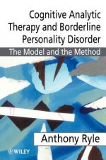 Cognitive Analytic Therapy & Borderline Personality Disorder - The Model & the Method