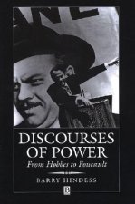 Discourses of Power from Hobbes to Foucault