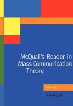 McQuail's Reader in Mass Communication Theory