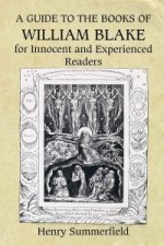 Guide to the Books of William Blake for Innocent and Experie