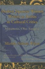 Modern Japanese Women Writers as Artists as Cultural Critics