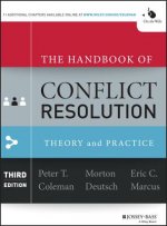 Handbook of Conflict Resolution - Theory and Practice 3e