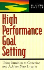 High Performance Goal Setting