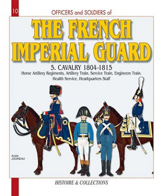 French Imperial Guard Volume 5 (Jean-Marie Mongin)(Brožovaná)