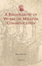 Bibliography of Works on Medieval Communication