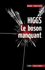 Higgs Le Boson Manquant
