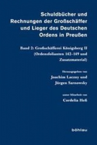 Schuldbücher und Rechnungen der Großschäffer und Lieger des Deutschen Ordens in Preußen; .