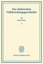 Zur sächsischen Vollstreckungsgeschichte.