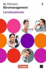 Be Partners - Büromanagement - Allgemeine Ausgabe 2014 - 3. Ausbildungsjahr: Lernfelder 9-13