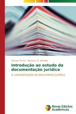 Introducao ao estudo da documentacao juridica