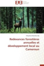 Redevances Forestieres Annuelles Et Developpement Local Au Cameroun