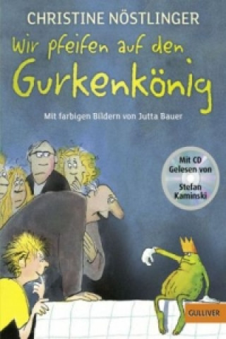 Wir pfeifen auf den Gurkenkönig, m. Audio-CD