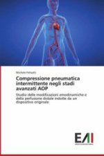 Compressione pneumatica intermittente negli stadi avanzati AOP