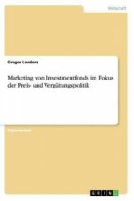 Marketing von Investmentfonds im Fokus der Preis- und Vergutungspolitik