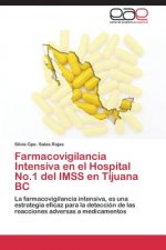 Farmacovigilancia Intensiva en el Hospital No.1 del IMSS en Tijuana BC