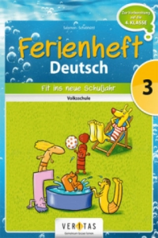 Deutsch Ferienhefte - 3. Klasse - Volksschule