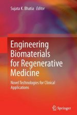 Engineering Biomaterials for Regenerative Medicine