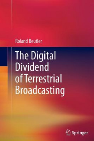 Digital Dividend of Terrestrial Broadcasting