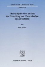 Die Befugnisse des Bundes zur Verwaltung der Wasserstraßen in Deutschland.