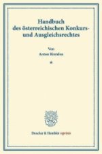 Handbuch des österreichischen Konkurs- und Ausgleichsrechtes.