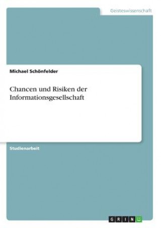 Chancen und Risiken der Informationsgesellschaft