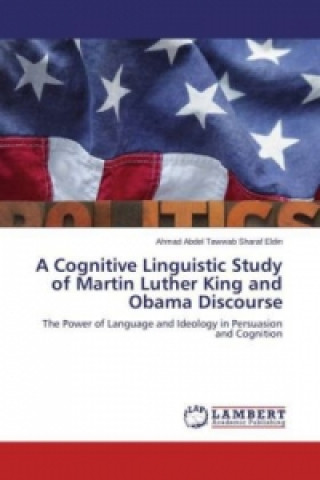 Cognitive Linguistic Study of Martin Luther King and Obama Discourse