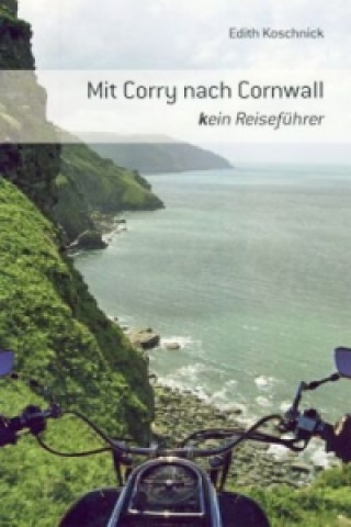 Mit Corry nach Cornwall