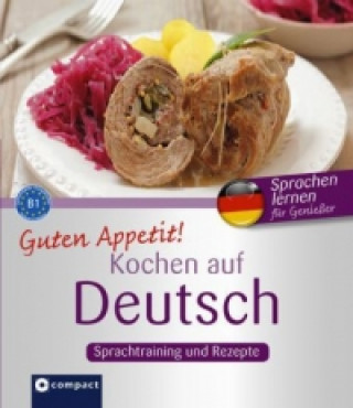 Guten Appetit! Kochen auf Deutsch