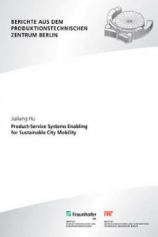 Product-Service Systems Enabling for Sustainable City Mobility.