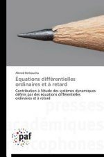 Equations Differentielles Ordinaires Et A Retard
